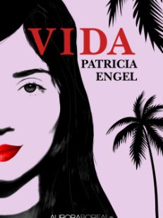Carátula libro VIDA verisón danesa con ISBN 9788793935259 de la escritora Patricia Engel
