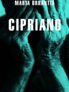 Cipriano novela de Marta Orrantia