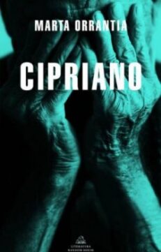Cipriano novela de Marta Orrantia