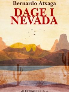 Dage i Nevada ISBN 978-87-93935-42-6 En fortælling bestående af mange fortællinger