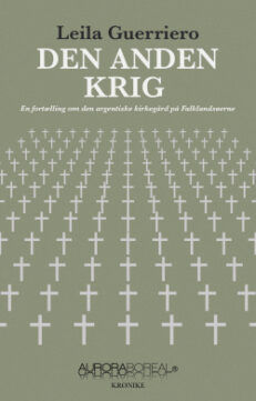Den anden krig - En fortælling om den argentiske kirkegård på Falklandsøerne ISBN 9788793935686