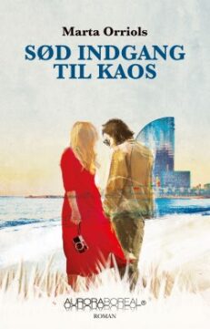 Sød indgang til kaos - Marta Orriols ISBN 9788793935594