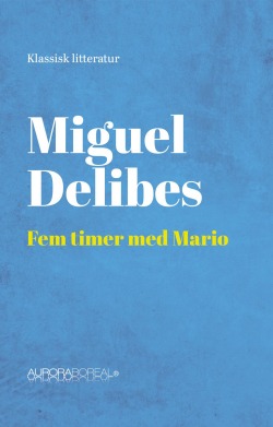 fem_timer_med_mario ISBN 978-87-93935-86-0 Fem timer med mario - Klassisk Litteratur